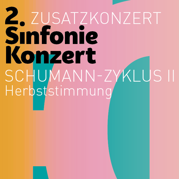 2b. Sinfoniekonzert – Schumann-Zyklus II - Herbststimmung