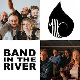 Milk + Band in the River