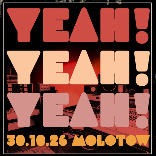 Yeah! Yeah! Yeah! Studios Festival Angels Of Libra (hh) + Logans Close (uk) + Philip Bradatsch (muc)
